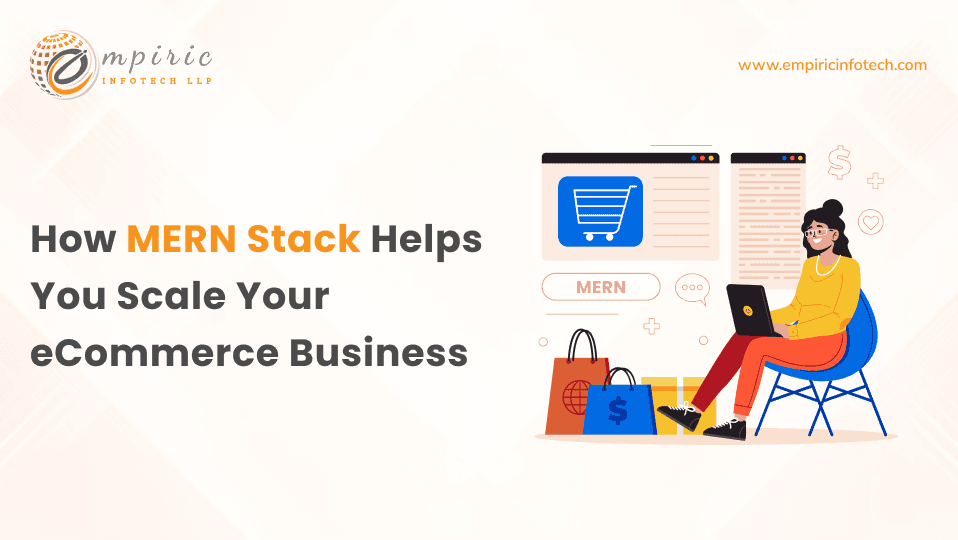 How MERN Stack Helps You Scale Your eCommerce Business