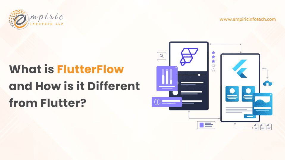 What Is FlutterFlow? How It Differs From Flutter